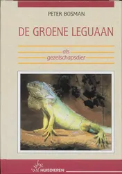 Omslag van De groene leguaan als gezelschapsdier