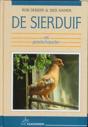 Omslag van De sierduif als gezelschapsdier