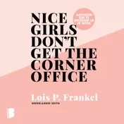 Omslag van Nice girls don't get the corner office