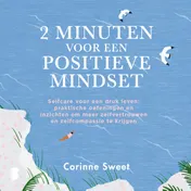 Omslag van 2 minuten voor een positieve mindset