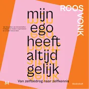 Omslag van Mijn ego heeft altijd gelijk