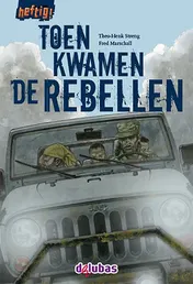 Omslag van Toen kwamen de rebellen