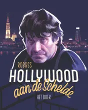 Omslag van Robbes Hollywood aan de Schelde