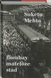 Omslag van Bombay mateloze stad