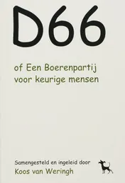 Omslag van D66 of Een Boerenpartij voor nette mensen
