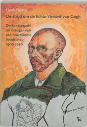 Omslag van De strijd om de echte Vincent van Gogh