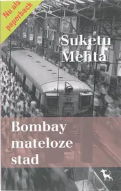 Omslag van Bombay mateloze stad