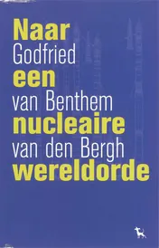Omslag van Naar een nucleaire wereldorde