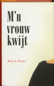 Omslag van M'n vrouw kwijt