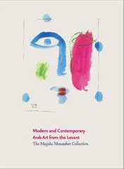 Omslag van Modern and contemporary arab art from the levant
