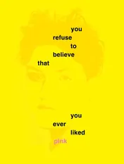 Omslag van You Refuse to Believe that You Ever Liked Pink