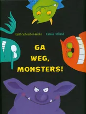 Omslag van Ga weg, monsters!