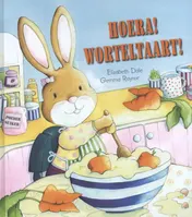 Omslag van Hoera! Worteltaart!
