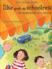 Omslag van Ilke gaat op schoolreis (Ned-Turks)