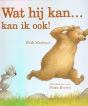Omslag van Wat hij kan... kan ik ook!