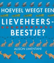 Omslag van Hoeveel weegt een lieveheersbeestje?