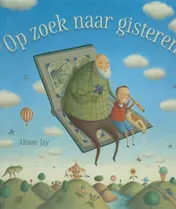 Omslag van Op zoek naar gisteren