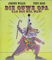 Omslag van Die ouwe opa kan nog wel wat!