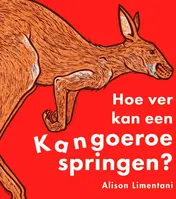 Omslag van Hoe ver kan een kangoeroe springen?