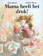 Omslag van Mama heeft het druk!