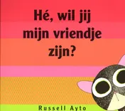 Omslag van Hé, wil jij mijn vriendje zijn?