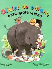 Omslag van Olivier de olifant, onze grote vriend