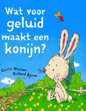 Omslag van Wat voor geluid maakt een konijn?