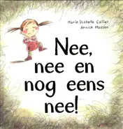 Omslag van Nee, nee en nog eens nee!