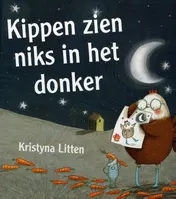 Omslag van Kippen zien niks in het donker
