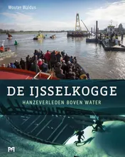 Omslag van De IJsselkogge. Hanzeverleden boven water