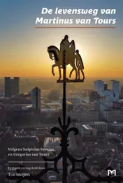 Omslag van De levensweg van Martinus van Tours