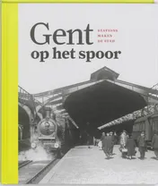 Omslag van Gent op het spoor