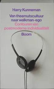 Omslag van Van theemutscultuur naar walkman-ego