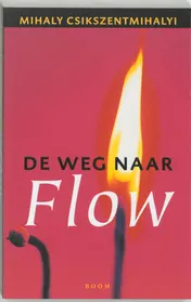 Omslag van De weg naar Flow
