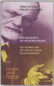Omslag van Van doodsdrift tot hechtingstheorie