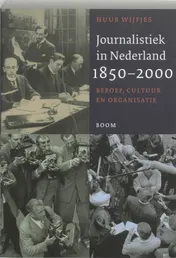 Omslag van Journalistiek in Nederland, 1850-2000