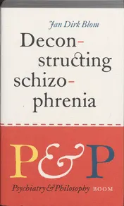 Omslag van Deconstructing schizophrenia