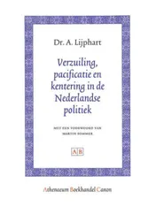 Omslag van Verzuiling, pacificatie en kentering in de Nederlandse politiek