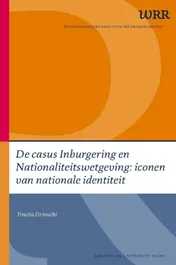 Omslag van De casus Inburgering en Nationaliteitswetgeving: iconen van nationale identiteit