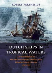 Omslag van Dutch ships in tropical waters