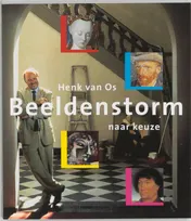 Omslag van Beeldenstorm naar keuze