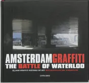 Omslag van Amsterdam Graffiti : the Battle of Waterloo