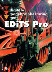 Omslag van Digitale modeltreinbesturing met EDiTS Pro