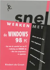 Omslag van Snel werken met een Windows 98 PC