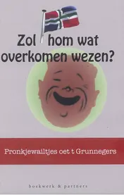 Omslag van Zol hom wat overkomen wezen?