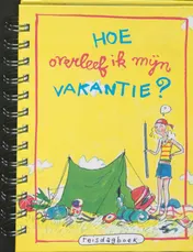 Omslag van Hoe overleef ik mijn vakantie?