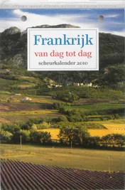 Omslag van Scheurkalender 2010 Frankrijk