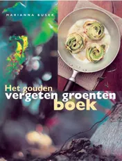Omslag van Het gouden vergeten groenten boek