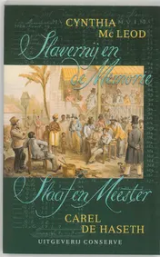 Omslag van Slavernij en de Memorie / Slaaf en Meester