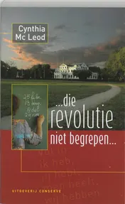 Omslag van ... die revolutie niet begrepen!...